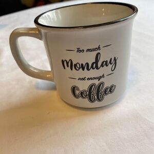 Decorate Coffee Mug  Too much Monday not enough Coffee